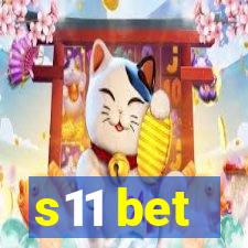 s11 bet